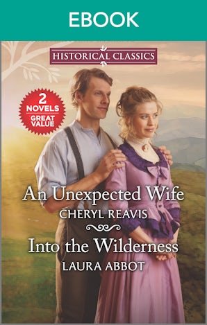 An Unexpected Wife/Into the Wilderness