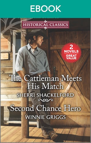 The Cattleman Meets His Match/Second Chance Hero