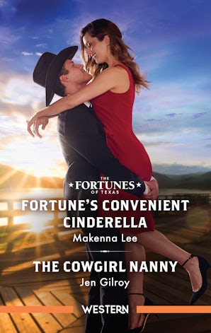 Fortune's Convenient Cinderella/The Cowgirl Nanny