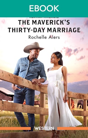 The Maverick's Thirty-Day Marriage