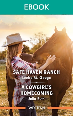 Safe Haven Ranch/A Cowgirl's Homecoming