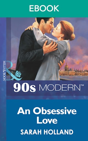 AN OBSESSIVE LOVE