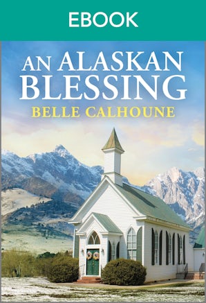 An Alaskan Blessing