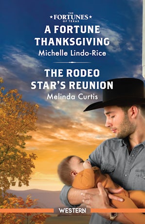 A Fortune Thanksgiving/The Rodeo Star's Reunion