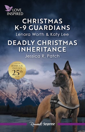 Christmas K-9 Guardians/Deadly Christmas Inheritance