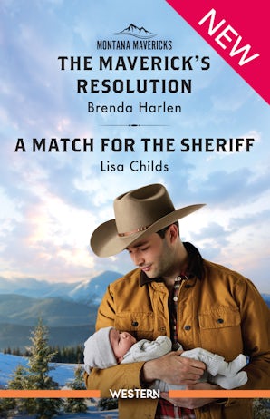 The Maverick's Resolution/A Match For The Sheriff