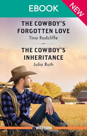 The Cowboy's Forgotten Love/The Cowboy's Inheritance