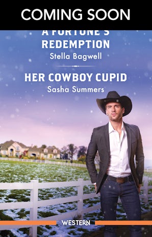 A Fortune's Redemption/Her Cowboy Cupid