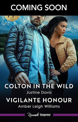 Colton In The Wild/Vigilante Honour