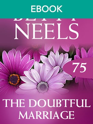 The Doubtful Marriage (Betty Neels Collection)