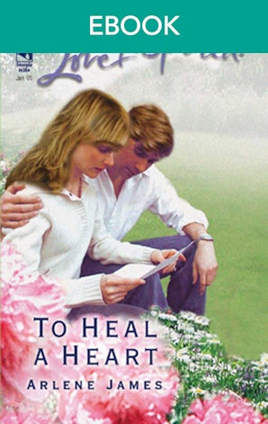 To Heal A Heart