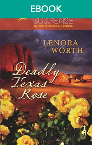 Deadly Texas Rose