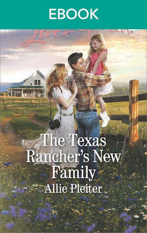 The Texas Rancher's New Family