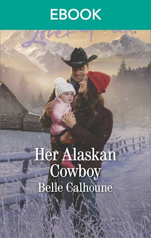 Her Alaskan Cowboy