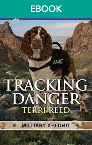 Tracking Danger (Military K-9 Unit novella)