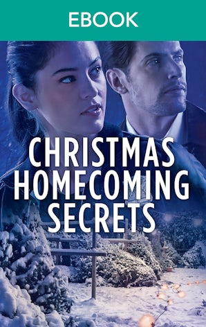 Christmas Homecoming Secrets