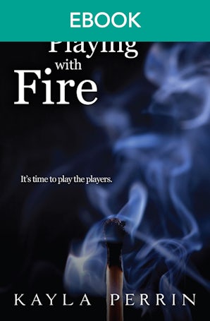 Playing With Fire