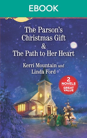 The Parson's Christmas Gift/The Path To Her Heart