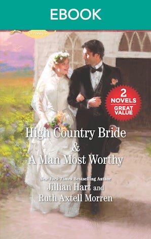 High Country Bride/A Man Most Worthy