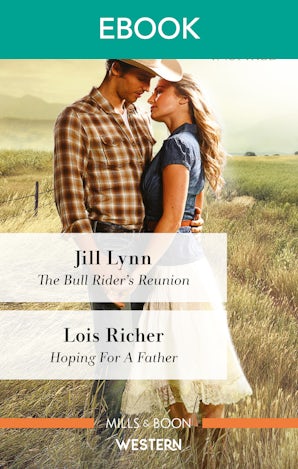 The Bull Rider's Reunion/Hoping for a Father