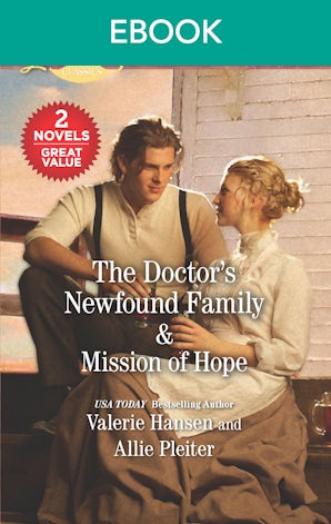 The Doctor's Newfound Family/Mission of Hope