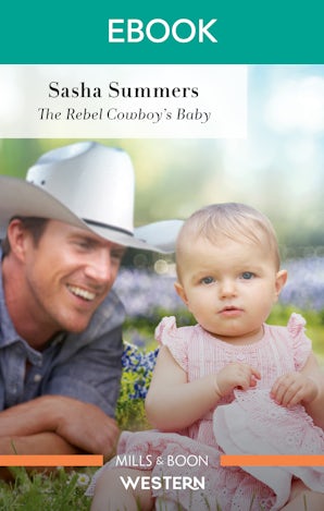 The Rebel Cowboy's Baby