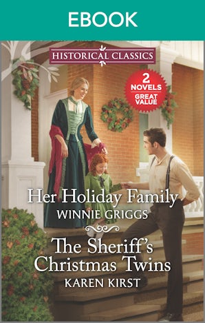 Her Holiday Family/The Sheriff's Christmas Twins