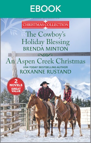 The Cowboy's Holiday Blessing/An Aspen Creek Christmas