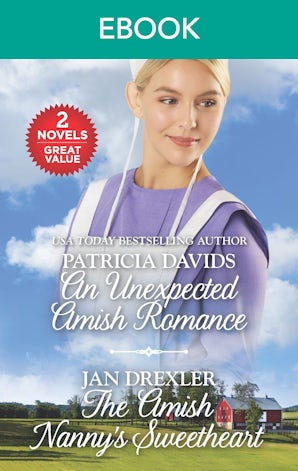 An Unexpected Amish Romance/The Amish Nanny's Sweetheart