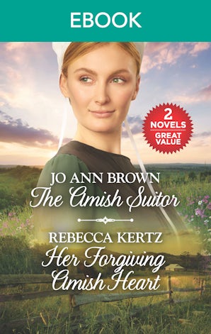 The Amish Suitor/Her Forgiving Amish Heart