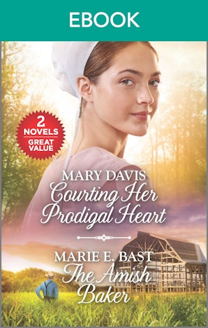 Courting Her Prodigal Heart/The Amish Baker