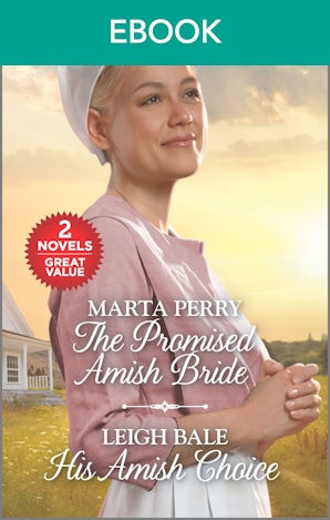 The Promised Amish Bride/His Amish Choice