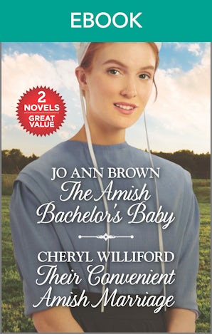 The Amish Bachelor's Baby/Their Convenient Amish Marriage