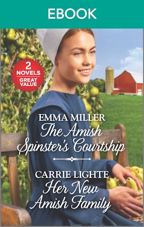 The Amish Spinster's Courtship/Her New Amish Family