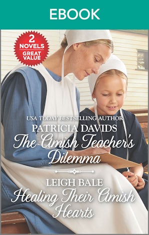 The Amish Teacher's Dilemma/Healing Their Amish Hearts