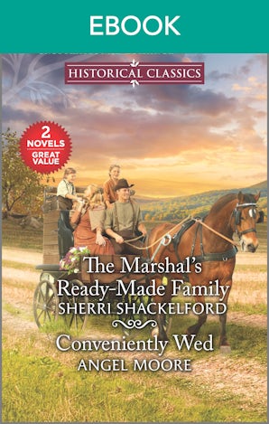 The Marshal's Ready-Made Family/Conveniently Wed