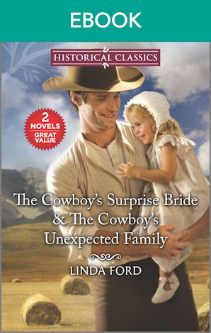 The Cowboy's Surprise Bride/The Cowboy's Unexpected Family