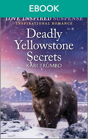 Deadly Yellowstone Secrets