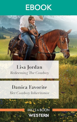 Redeeming the Cowboy/Her Cowboy Inheritance