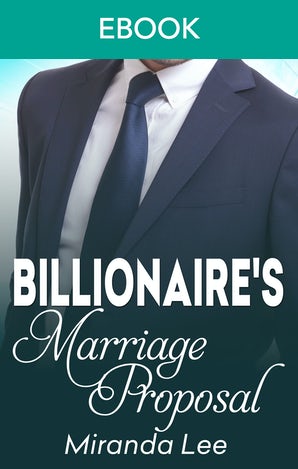 The Billionaire's Marriage Proposal